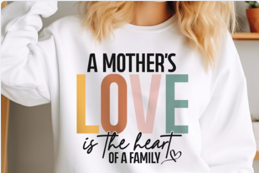 Mother's Love Sweatshirt